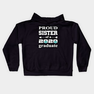 Proud sister of 2020 Graduate Kids Hoodie